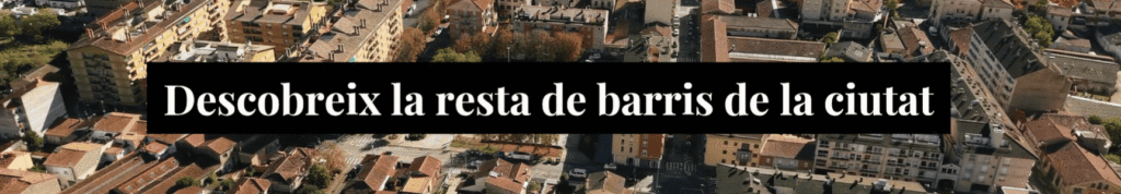 descobreix barris olot